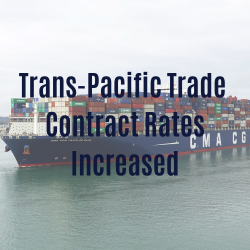 Trans Pacific Trade Contract Rates Increased
