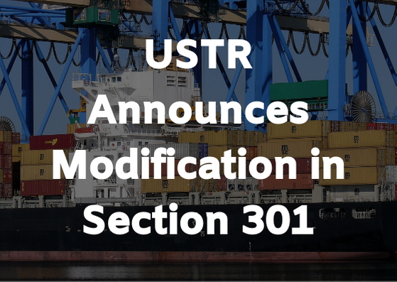 USTR Announces Modification in Section 301